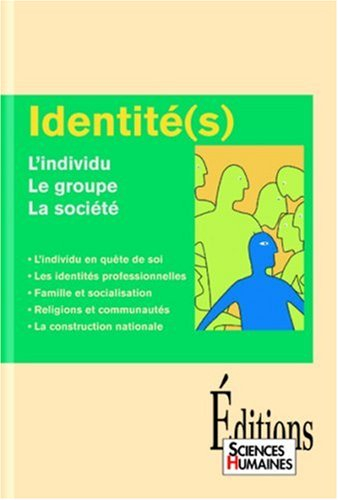 Identité(s) : l'individu, le groupe, la société