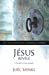 Jésus Révélé : l'Évangile de Jean expliqué