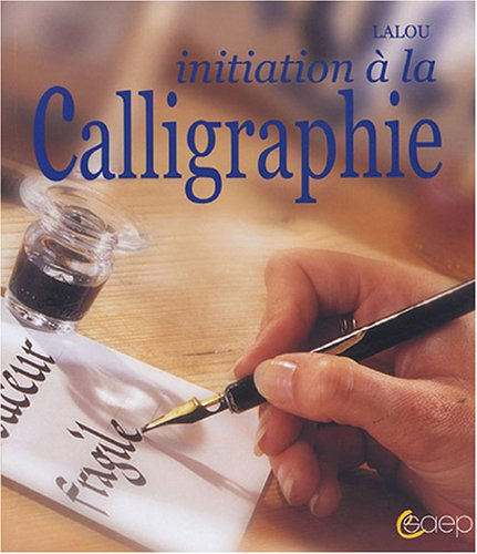 Initiation à la calligraphie