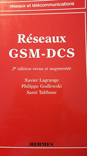 réseaux gsm-dcs : des principes à la norme