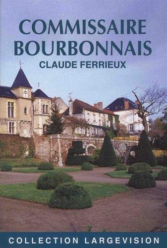 Le commissaire Bourbonnais mène l'enquête : homicide à Saint-Yorre