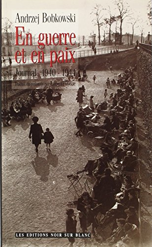 En guerre et en paix : journal 1940-1944