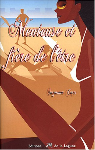 Menteuse... et fière de l'être