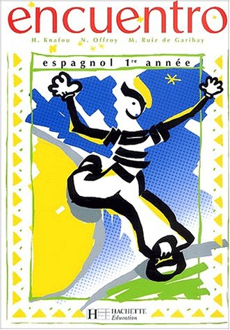 Encuentro, espagnol, 1ère année, élève, (4e LV2, 2e LV3)