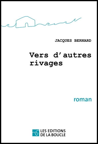 Vers d'autres rivages