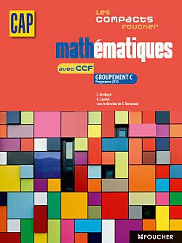 Mathématiques CAP : groupement C programme 2010 : livre de l'élève