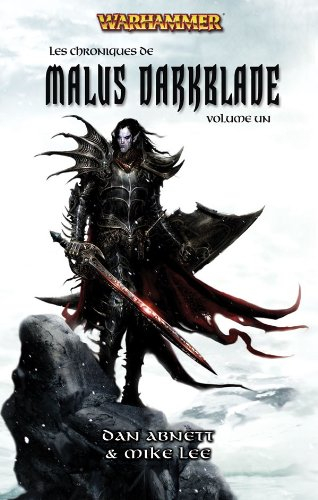 Les chroniques de Malus Darkblade. Vol. 1
