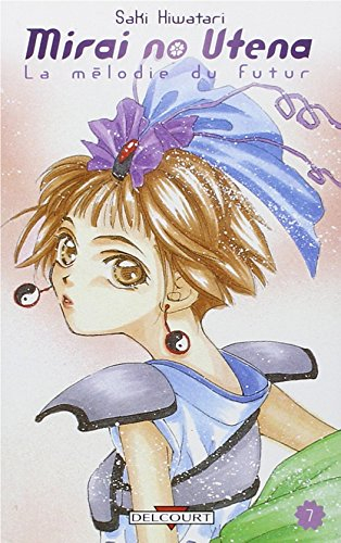 Mirai no utena : la mélodie du futur. Vol. 7