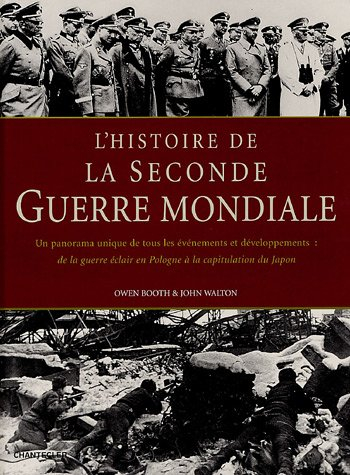 L'histoire de la Seconde Guerre mondiale : un panorama unique de tous les événements et développemen