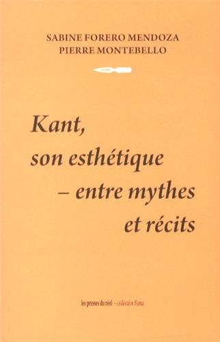 Kant, son esthétique : entre mythes et récits