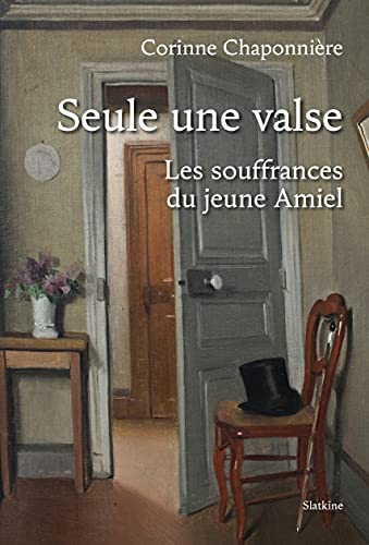 Seule une valse : les souffrances du jeune Amiel