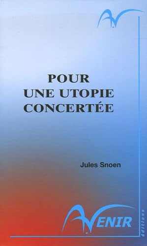 Pour une utopie concertée