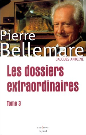 Les dossiers extraordinaires. Vol. 3