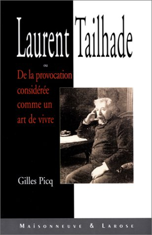 Laurent Tailhade ou De la provocation considérée comme un art de vivre