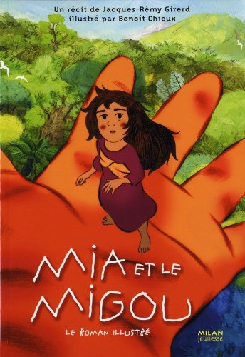 Mia et le Migou : le roman illustré