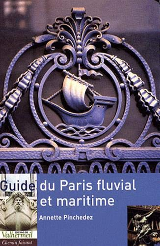 Guide du Paris fluvial et maritime