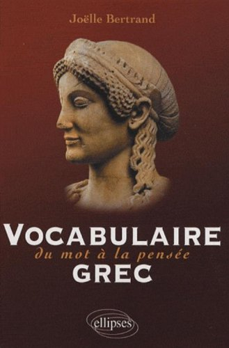 Vocabulaire grec : du mot à la pensée