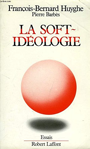 La Soft-idéologie