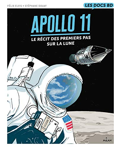 Apollo 11 : premiers pas sur la Lune