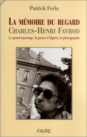 La mémoire du regard : entretiens avec Patrick Ferla