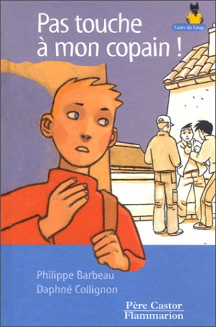 Pas touche à mon copain !