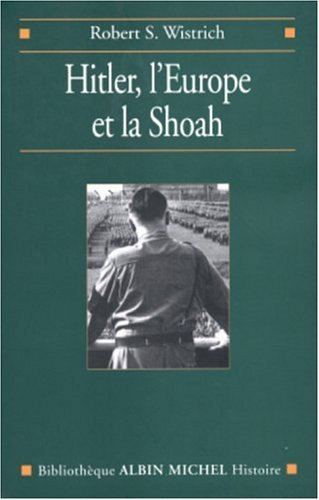 Hitler, l'Europe et la Shoah