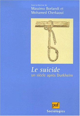 Le suicide : un siècle après Durkheim