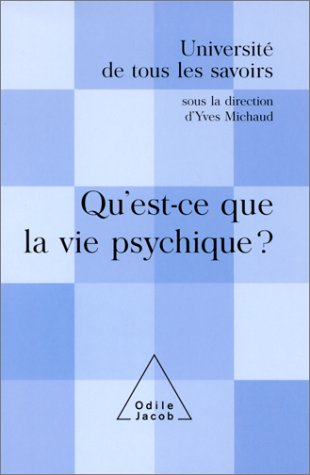 Université de tous les savoirs. Vol. 7. La psyché