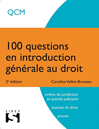 100 questions en introduction générale au droit : QCM : ordres de juridiction et activité judiciaire