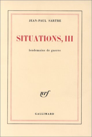 Situations. Vol. 3. Lendemains de guerre