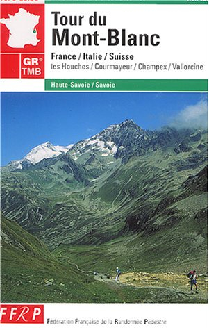 tour du mont-blanc : france, italie, suisse, référence 028