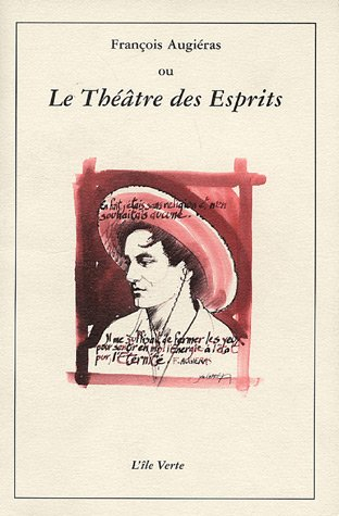 François Augieras ou le théâtre des esprits