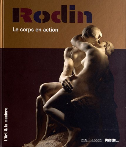 Rodin : le corps en action