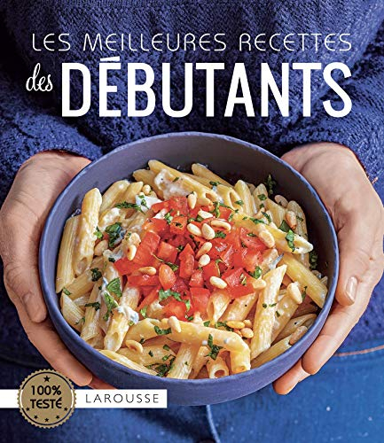 Les meilleures recettes des débutants