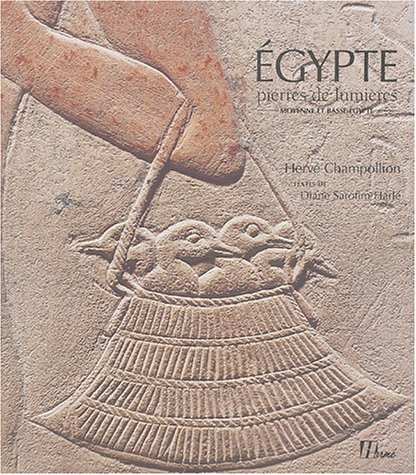 Egypte, pierres de lumières : Moyenne et Basse-Egypte