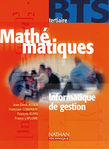 Mathématiques, BTS tertiaire : informatique de gestion : livre de l'élève