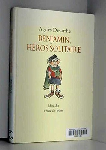 benjamin, heros solitaire