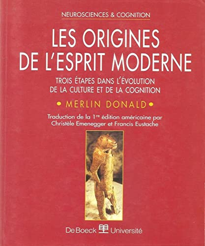 Les origines de l'esprit moderne : trois étapes dans l'évolution de la culture et de la cognition
