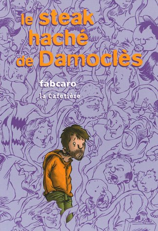 Le steak haché de Damoclès