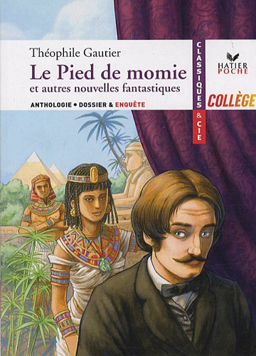 Le pied de momie : et autres nouvelles fantastiques