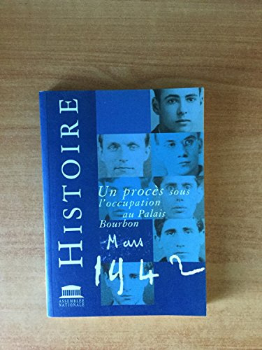 un procès sous l'occupation au palais-bourbon : mars 1942