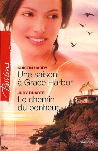 Une saison à Grace Harbor. Le chemin du bonheur