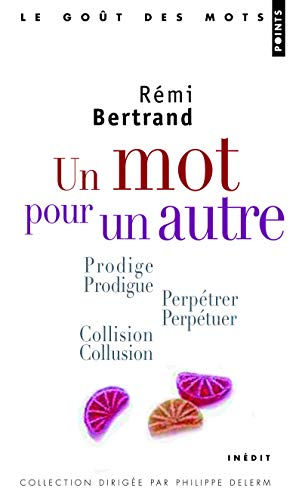 Un mot pour un autre : les pièges des paronymes
