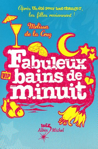 Un été pour tout changer. Fabuleux bains de minuit