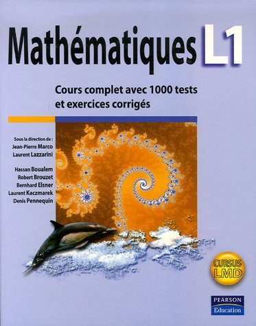 Mathématiques L1 : cours complet avec 1000 tests et exercices corrigés : cursus LMD