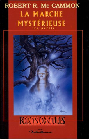 La marche mystérieuse. Vol. 1