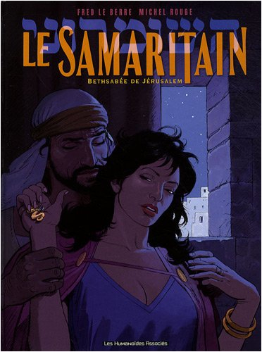 Le Samaritain : Bethsabée de Jérusalem