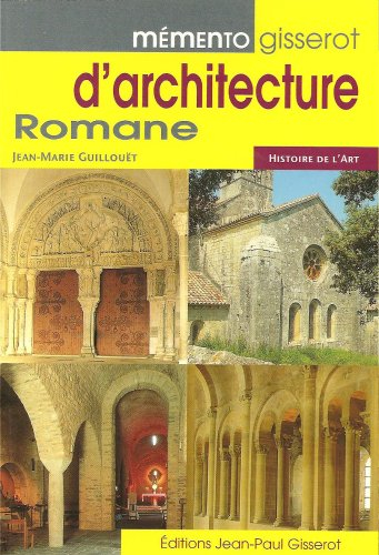 Mémento Gisserot de l'architecture romane