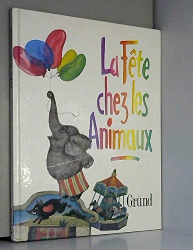 La Fête chez les animaux : poèmes