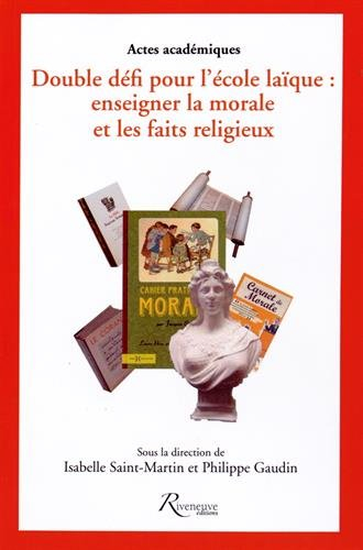 Double défi pour l'école laïque : enseigner la morale et les faits religieux à l'école